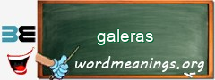 WordMeaning blackboard for galeras